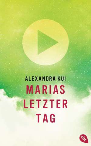 Marias letzter Tag de Alexandra Kui