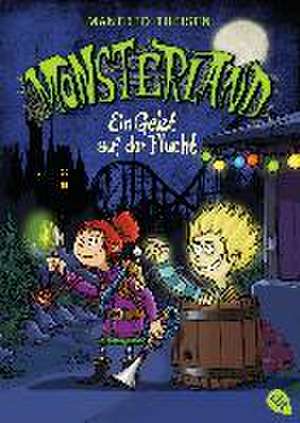 Monsterland - Ein Geist auf der Flucht de Manfred Theisen