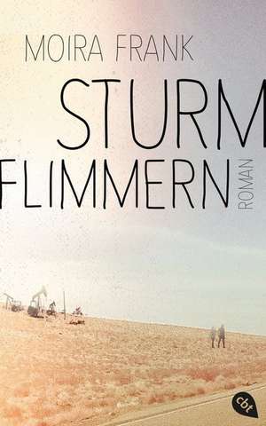 Sturmflimmern de Moira Frank