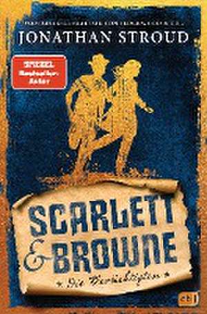 Scarlett & Browne - Die Berüchtigten de Jonathan Stroud