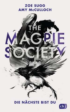 THE MAGPIE SOCIETY - Die Nächste bist du de Zoe Sugg