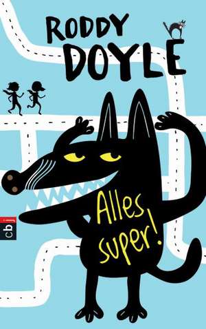 Alles super! de Roddy Doyle