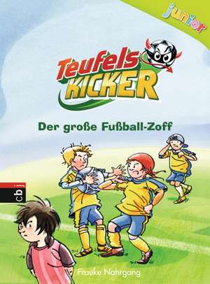 Teufelskicker Junior 06 - Der große Fußball-Zoff de Frauke Nahrgang