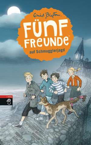 Fünf Freunde 04. Fünf Freunde auf Schmugglerjagd de Enid Blyton