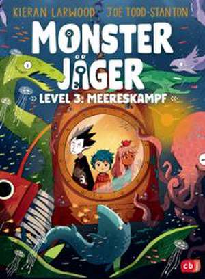 Monsterjäger - Level 3: Meereskampf de Kieran Larwood