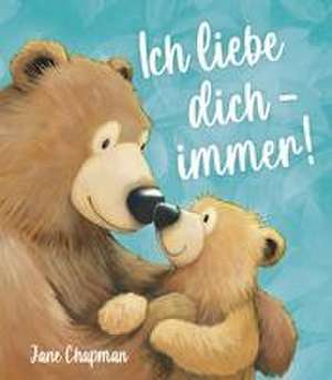 Ich liebe dich - immer! de Jane Chapman