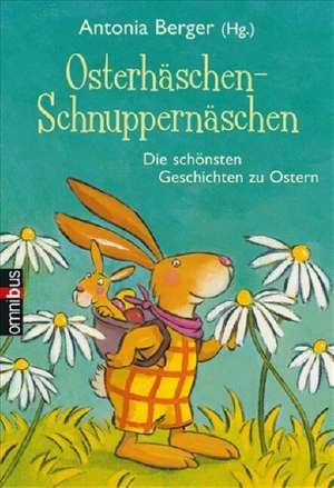 Osterhäschen-Schnuppernäschen de Antonia Berger