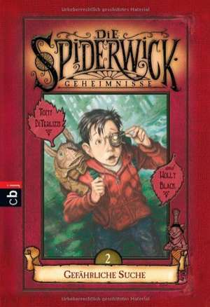 Die Spiderwick Geheimnisse 02 - Gefährliche Suche de Holly Black