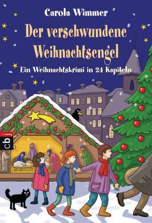 Der verschwundene Weihnachtsengel de Carola Wimmer