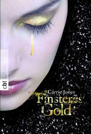 Finsteres Gold de Carrie Jones