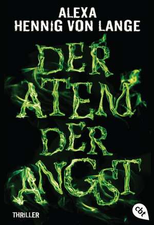 Der Atem der Angst de Alexa Hennig von Lange