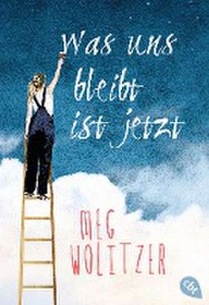 Was uns bleibt ist jetzt de Meg Wolitzer