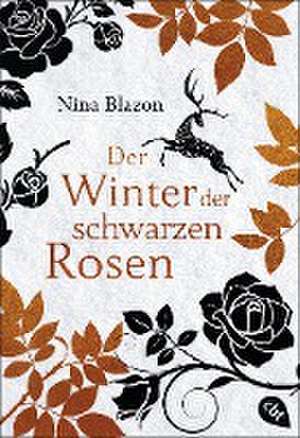 Der Winter der schwarzen Rosen de Nina Blazon