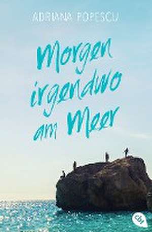 Morgen irgendwo am Meer de Adriana Popescu