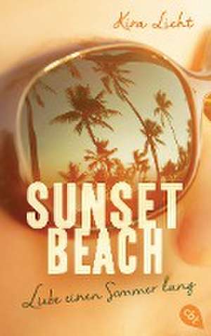 Sunset Beach - Liebe einen Sommer lang de Kira Licht