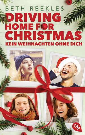 Driving Home for Christmas - Kein Weihnachten ohne dich de Beth Reekles