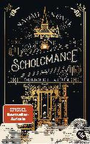 Scholomance - Tödliche Lektion de Naomi Novik