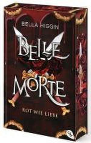 Belle Morte - Rot wie Liebe de Bella Higgin