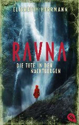 RAVNA - Die Tote in den Nachtbergen de Elisabeth Herrmann