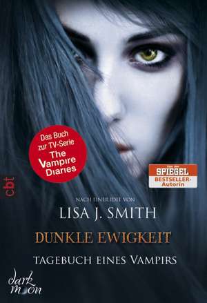 Tagebuch eines Vampirs 11 - Dunkle Ewigkeit de Lisa J. Smith