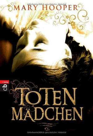 Totenmädchen de Mary Hooper