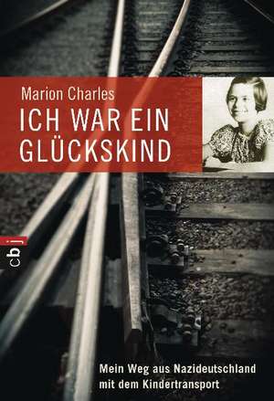 Ich war ein Glückskind de Marion Charles