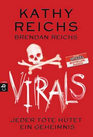 VIRALS 03 - Jeder Tote hütet ein Geheimnis de Kathy Reichs