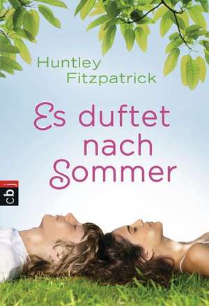 Es duftet nach Sommer de Huntley Fitzpatrick