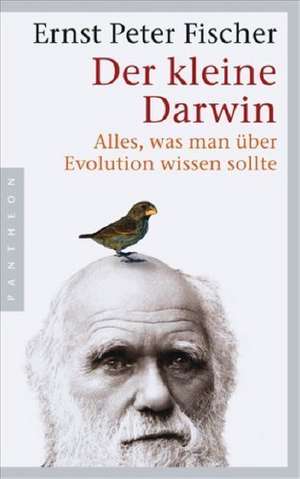 Der kleine Darwin de Ernst Peter Fischer