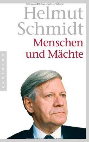 Menschen und Mächte de Helmut Schmidt