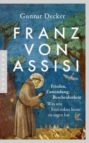 Franz von Assisi de Gunnar Decker