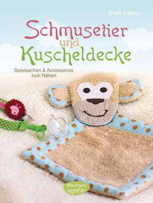 Schmusetier und Kuscheldecke de Ruth Laing