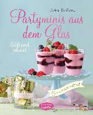 Partyminis aus dem Glas de Ulrike Beilharz