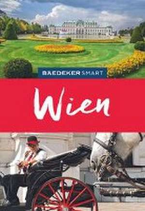 Baedeker SMART Reiseführer Wien de Walter M. Weiss