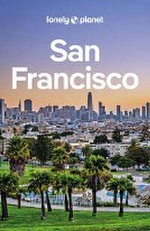 LONELY PLANET Reiseführer San Francisco de Alison Bing