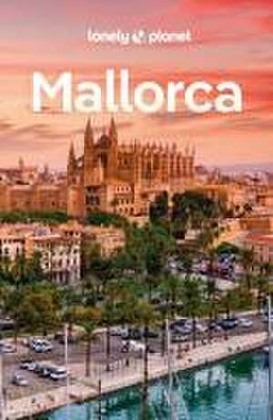 LONELY PLANET Reiseführer Mallorca de Laura Mcveigh