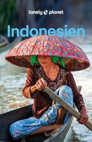 LONELY PLANET Reiseführer Indonesien de David Eimer