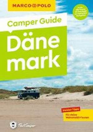 MARCO POLO Camper Guide Dänemark de Martin Müller