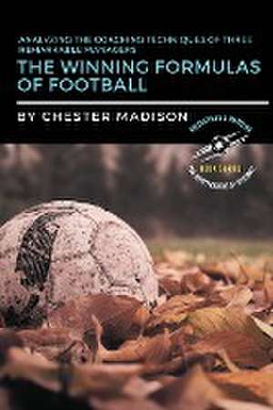 The Winning Formulas of Football de Chester Madison