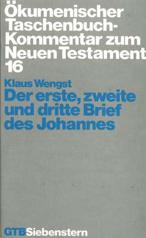 Der erste, zweite und dritte Brief des Johannes de Klaus Wengst