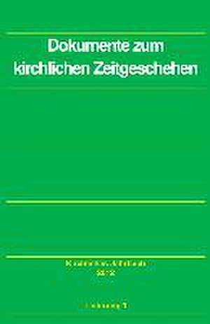 Dokumente zum kirchlichen Zeitgeschehen de Friedrich Hauschildt