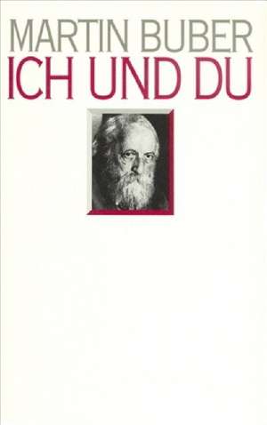 Ich und Du de Martin Buber