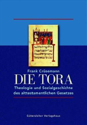 Die Tora. Sonderausgabe de Frank Crüsemann