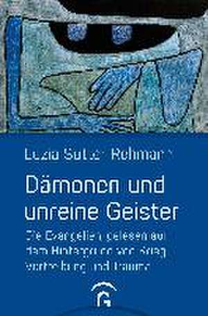 Dämonen und unreine Geister de Luzia Sutter Rehmann