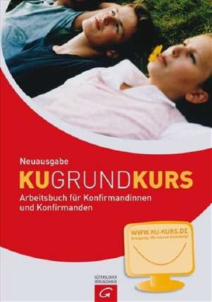 Grundkurs KU. Neuausgabe de Rainer Starck