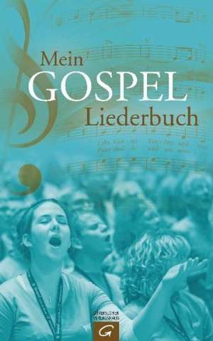 Mein Gospel-Liederbuch de Martin Bartelworth