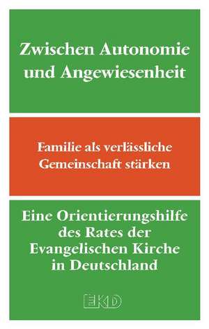 Zwischen Autonomie und Angewiesenheit de Evangelische Kirche in Deutschland