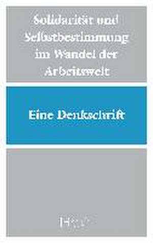 Solidarität und Selbstbestimmung im Wandel der Arbeitswelt de Evangelische Kirche in Deutschland