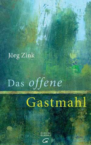 Das offene Gastmahl de Jörg Zink