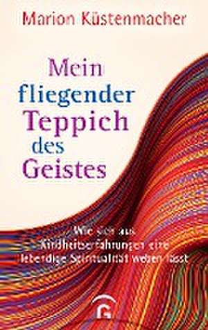 Mein fliegender Teppich des Geistes de Marion Küstenmacher